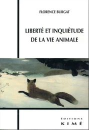 LIBERTÉ ET INQUIÉTUDE DE LA VIE ANIMALE