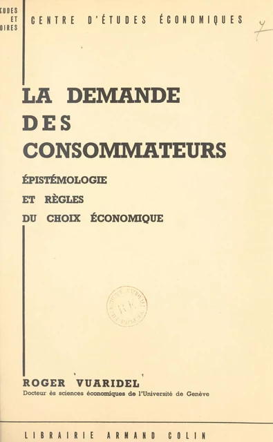 La demande des consommateurs - Roger Vuaridel - (Armand Colin) réédition numérique FeniXX