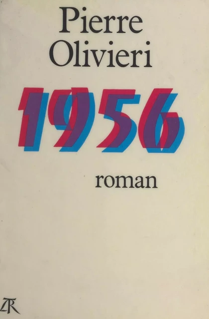 1956 - Pierre Olivieri - (La Table Ronde) réédition numérique FeniXX