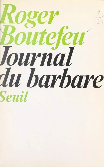 Journal du barbare - Roger Boutefeu - Seuil (réédition numérique FeniXX)