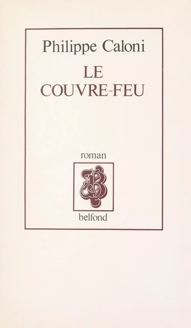 Le couvre-feu - Philippe Caloni - (Belfond) réédition numérique FeniXX