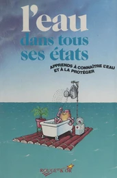 L'eau dans tous ses états