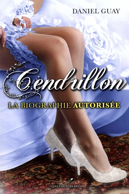 Cendrillon - Daniel Guay - Les Éditeurs réunis