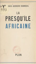 La presqu'île africaine