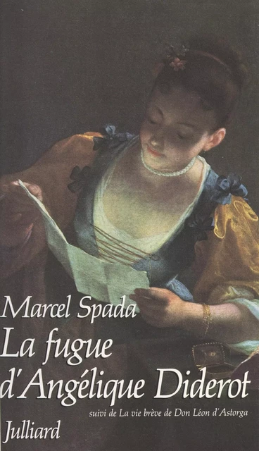 La fugue d'Angélique Diderot - Marcel Spada - (Julliard) réédition numérique FeniXX