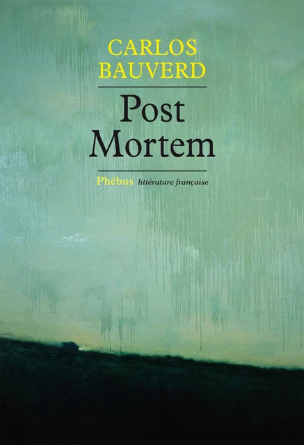 Post mortem - Carlos Bauverd - Libella