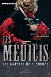 Les Médicis T.2