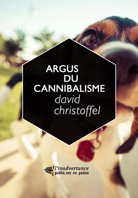 Argus du cannibalisme - David Christoffel - publie.net