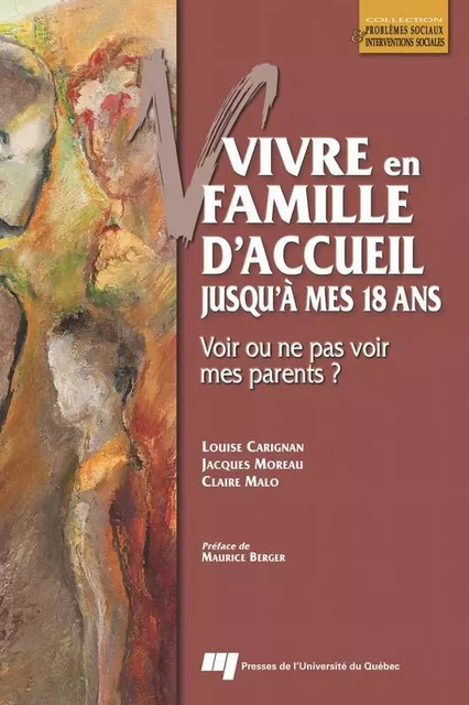 Vivre en famille d’accueil jusqu’à mes 18 ans - Louise Carignan, Jacques Moreau - Presses de l'Université du Québec