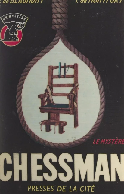 Le mystère Chessman - Joelle de Beaumont, François de Montfort - (Presses de la Cité) réédition numérique FeniXX