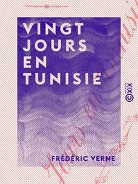 Vingt jours en Tunisie