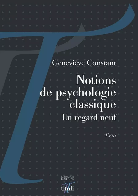 Notions de psychologie classique - Geneviève Constant - Librairie éditions tituli