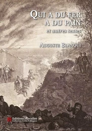 Qui a du fer a du pain et autres textes