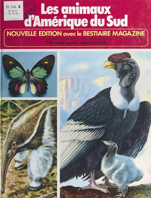 Les animaux d'Amérique du Sud - Rinaldo D. d'Ami - (Hachette) réédition numérique FeniXX