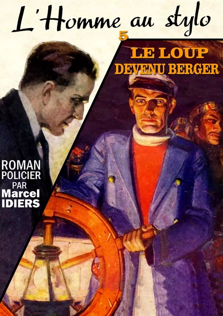 Le loup devenu berger - Marcel Idiers - OXYMORON Éditions