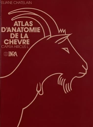 Atlas d'anatomie de la chèvre (Capra hircus L.)