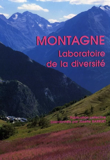 Montagne, laboratoire de la diversité - Josette Barruet - Quae