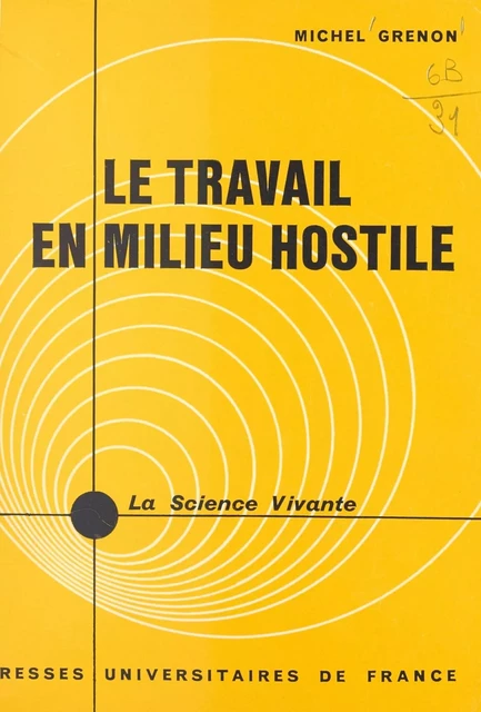 Le travail en milieu hostile - Michel Grenon - (Presses universitaires de France) réédition numérique FeniXX