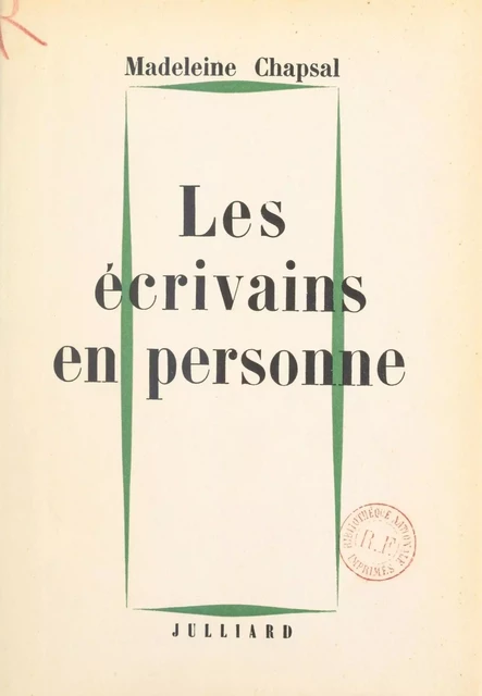 Les écrivains en personne - Madeleine Chapsal - (Julliard) réédition numérique FeniXX