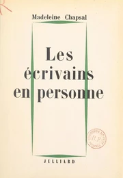 Les écrivains en personne