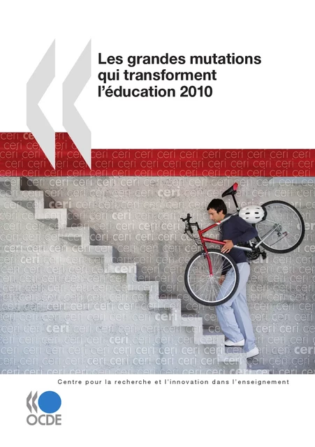 Les grandes mutations qui transforment l'éducation 2010 -  Collectif - OECD