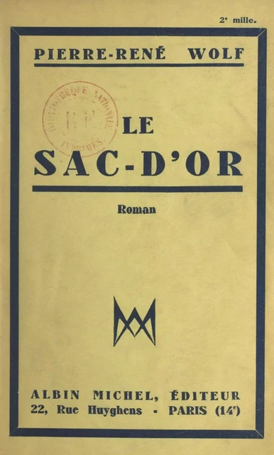 Le sac-d'or - Pierre-René Wolf - (Albin Michel) réédition numérique FeniXX