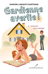 Gardienne avertie ! 04 : Vacances bien méritées