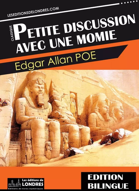 Petite discussion avec une momie - Edgar Allan Poe - Les Editions de Londres