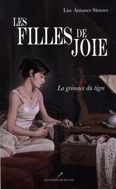 Les filles de joie T.3 - Lise Antunes Simoes - Les Éditeurs réunis