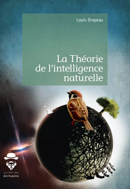 La Théorie de l'intelligence naturelle - Louis Drapeau - Société des écrivains