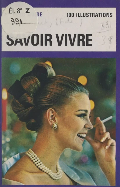 Savoir vivre - Françoise de Raucourt - (Hachette Jeunesse) réédition numérique FeniXX