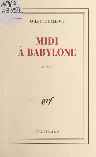 Midi à Babylone - Colette Fellous - (Gallimard) réédition numérique FeniXX