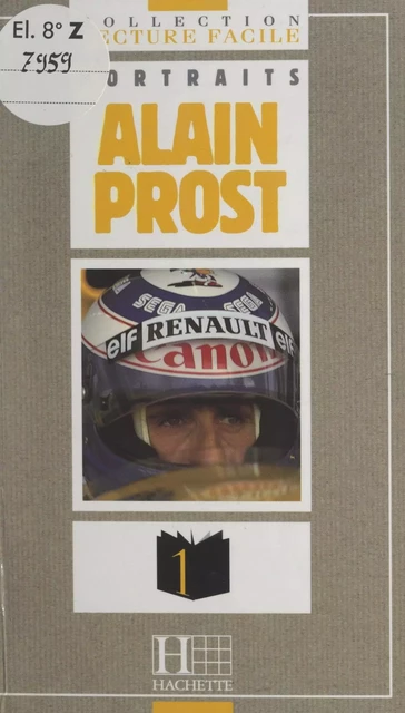 Alain Prost - Antoine Lagarde - (Hachette) réédition numérique FeniXX