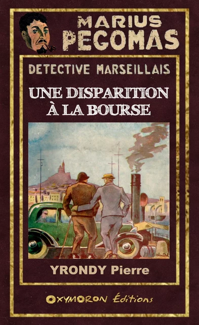 Une disparition à la Bourse - Pierre Yrondy - OXYMORON Éditions