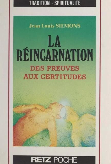 La réincarnation - Jean-Louis Siémons - (Retz) réédition numérique FeniXX