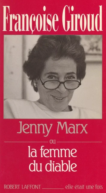 Jenny Marx - Françoise Giroud - (Robert Laffont) réédition numérique FeniXX