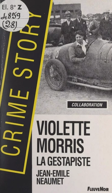 Violette Morris, la gestapiste - Jean-Émile Néaumet - (Fleuve Éditions) réédition numérique FeniXX