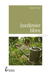 Jardinier libre