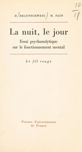 La nuit, le jour - Denise Braunschweig, Michel Fain - (Presses universitaires de France) réédition numérique FeniXX