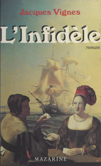 L'infidèle - Jacques Vignes - (Mazarine) réédition numérique FeniXX