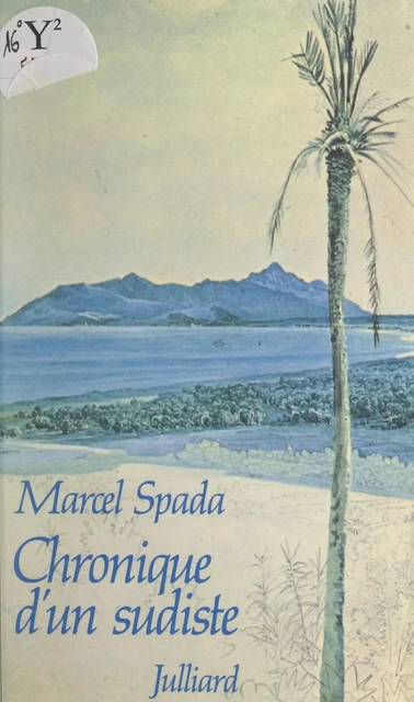 Chronique d'un sudiste - Marcel Spada - (Julliard) réédition numérique FeniXX