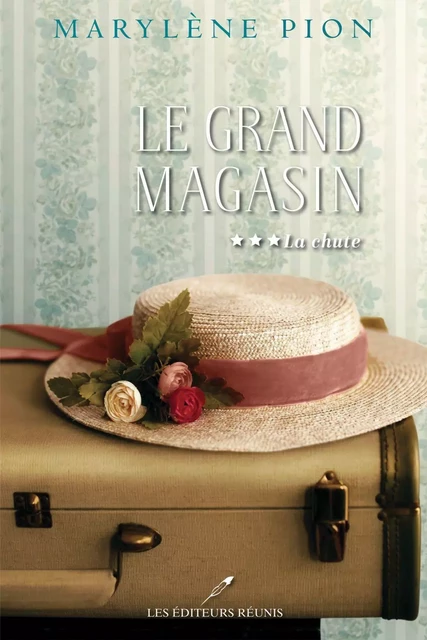 Le grand magasin T.3 - Marylène Pion - Les Éditeurs réunis