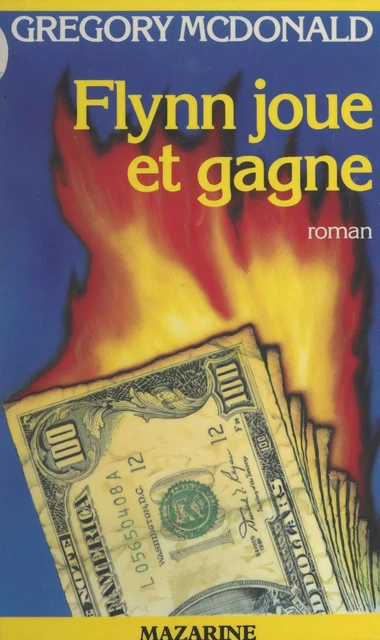 Flynn joue et gagne - Gregory McDonald - (Mazarine) réédition numérique FeniXX