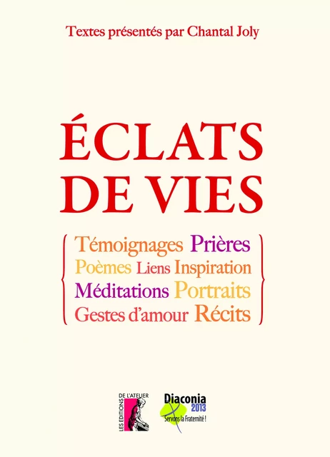 Eclats de vies - Chantal Joly - Éditions de l'Atelier