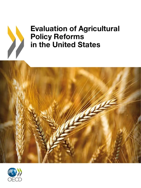 Evaluation of Agricultural Policy Reforms in the United States -  Collective - OECD