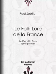 Le Folk-Lore de la France