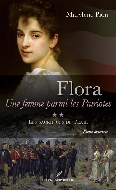 Flora, une femme parmi les Patriotes 02 - Marylène Pion - Les Éditeurs réunis