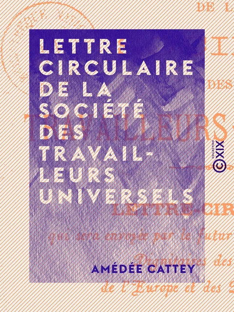 Lettre circulaire de la Société des travailleurs universels - Amédée Cattey - Collection XIX