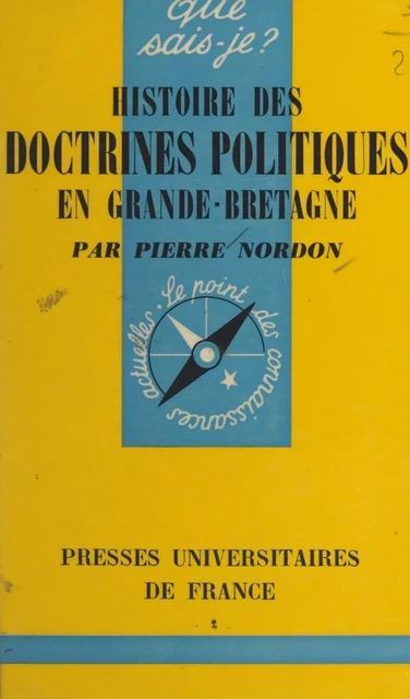 Histoire des doctrines politiques en Grande-Bretagne - Pierre Nordon - (Presses universitaires de France) réédition numérique FeniXX