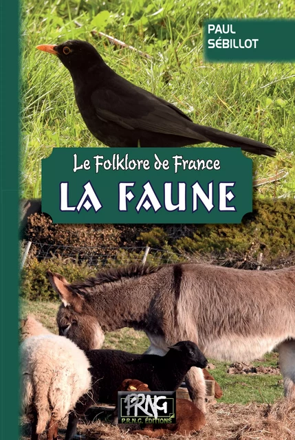 Le Folklore de France : La Faune - Paul Sébillot - Editions des Régionalismes